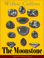The Moonstone (Mystery Thriller Classic): Detective story from the prolific English writer, best known for The Woman in White, No Name, Armadale, The Law and The Lady, The Dead Secret, Man and Wife, Poor Miss Finch, The Black Robe and more