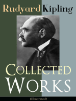 Collected Works of Rudyard Kipling (Illustrated): 5 Novels & 350+ Short Stories, Poetry, Historical Military Works and Autobiographical Writings from one of the most popular writers in England, known for The Jungle Book, Kim, The Man Who Would Be King