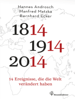 14 Ereignisse, die die Welt verändert haben: 1814 - 1914 - 2014