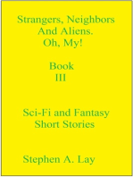 Strangers, Neighbors and Aliens. Oh, My! Book III