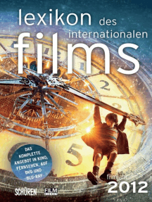 Lexikon des internationalen Films - Filmjahr 2012: Das komplette Angebot im Kino, Fernsehen und auf DVD/Blu-ray