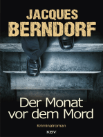 Der Monat vor dem Mord: Kriminalroman