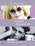 Irmgard, Knef und ich: Mein Leben, meine Lieder