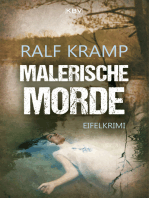 Malerische Morde: Kriminalroman aus der Eifel