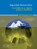 Seguridad democrática: Lo invisible de un régimen político y económico