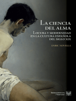 La ciencia del alma: Locura y modernidad en la cultura española del siglo XIX