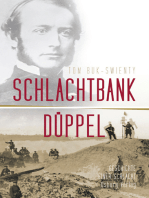 Schlachtbank Düppel: 18. April 1864.: Die Geschichte einer Schlacht