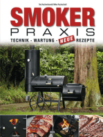 Smoker-Praxis: Technik - Wartung - Neue Rezepte
