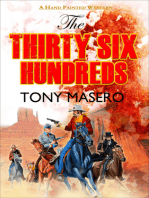 The Thirty Six Hundreds