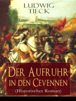 Der Aufruhr in den Cevennen (Historischer Roman): Hugenottenkriege - Eiserner Kampf protestantischer Bauern um Glaubensfreiheit