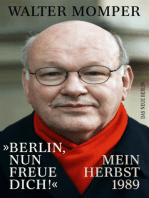 "Berlin, nun freue dich!": Mein Herbst 1989