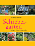 Schrebergarten: Gartenparadiese anlegen, pflegen und genießen