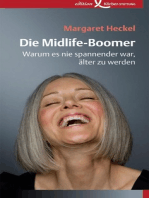 Die Midlife-Boomer: Warum es nie spannender war, älter zu werden