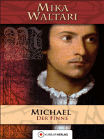 Michael der Finne: Des Michael Pelzfuß Jugend und merkwürdige Abenteuer, die er bis zum Jahre 1527 in vielen Ländern erlebt hat
