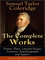 The Complete Works of Samuel Taylor Coleridge: Poetry, Plays, Literary Essays, Lectures, Autobiography and Letters (Classic Illustrated Edition): The Entire Opus of the English poet, literary critic and philosopher, including The Rime of the Ancient Mariner, Kubla Khan, Christabel, Lyrical Ballads, Conversation Poems and Biographia Literaria