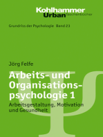 Arbeits- und Organisationspsychologie 1: Arbeitsgestaltung, Motivation und Gesundheit