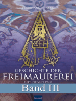 Geschichte der Freimaurerei - Band III: Reprint von 1932