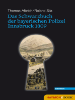 Das Schwarzbuch der bayerischen Polizei: Innsbruck 1809