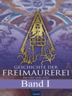 Geschichte der Freimaurerei - Band I: Reprint von 1932