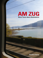 Am Zug: Neue Texte übers Bahnfahren
