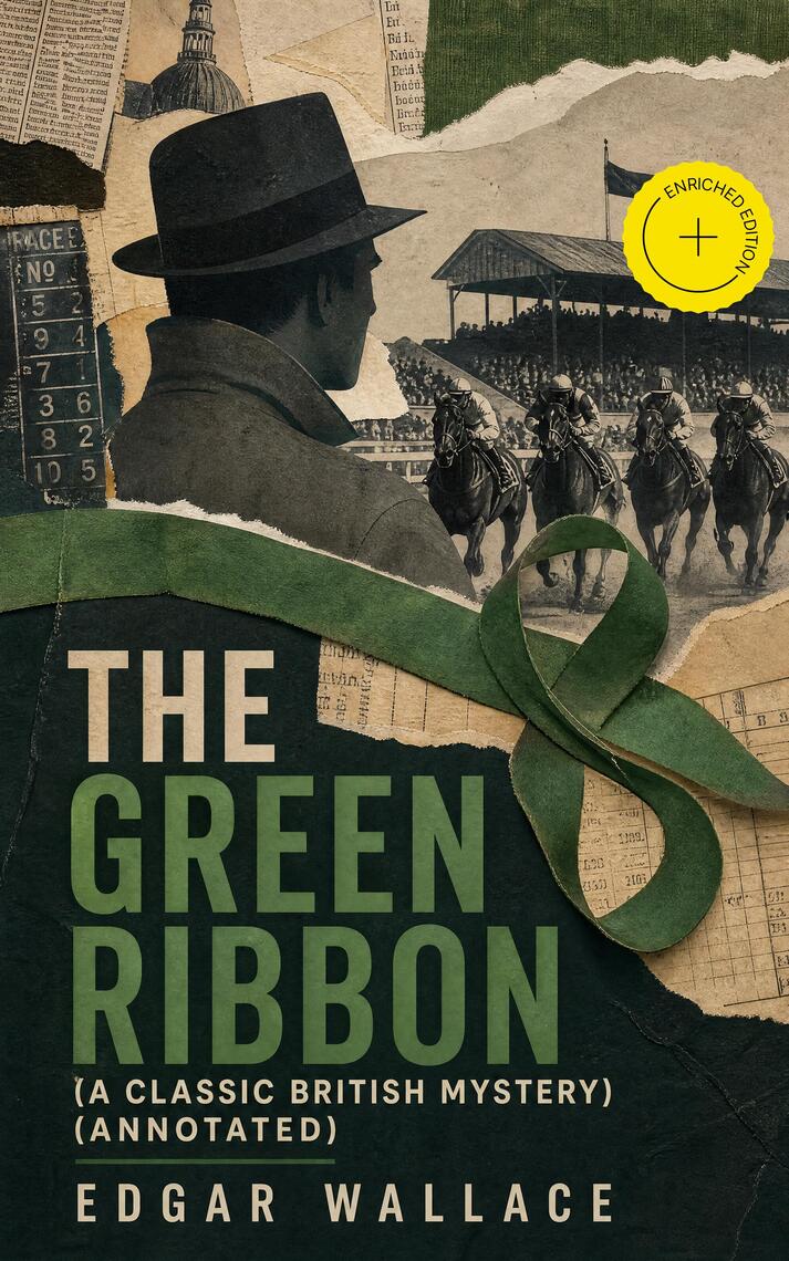 The Green Ribbon (A Classic British Mystery) by Edgar Wallace (Ebook ...