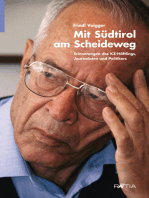 Mit Südtirol am Scheideweg: Erinnerungen des KZ-Häftlings, Journalisten und Politikers