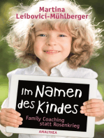 Im Namen des Kindes: Family Coaching statt Rosenkrieg