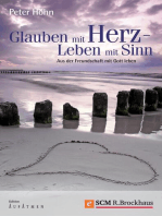 Glauben mit Herz - Leben mit Sinn: Aus der Freundschaft mit Gott leben