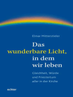 Das wunderbare Licht, in dem wir leben: Gleichheit, Würde und Priestertum aller in der Kirche