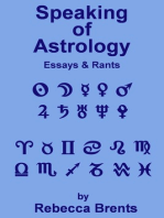 Speaking of Astrology: Essays and Rants