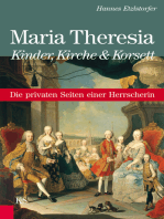 Maria Theresia - Kinder, Kirche und Korsett