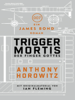 James Bond: Trigger Mortis - Der Finger Gottes: Mit Originalmaterial von Ian Fleming