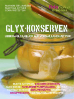 GLYX Konserven: Liebe im Glas, Glück auf Vorrat, Landlust pur