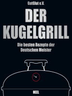Der Kugelgrill: Die besten Rezepte der Deutschen Meister
