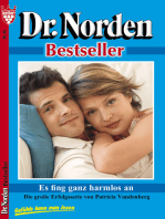 Dr. Norden Bestseller 80 – Arztroman: Es fing ganz harmlos an