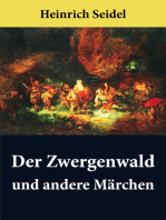 Der Zwergenwald und andere Märchen: Wunderschöne Kindergeschichten und Gute-Nacht-Geschichten