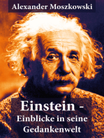Einstein - Einblicke in seine Gedankenwelt: Diese Biografie bietet gemeinverständliche Betrachtungen über die Relativitäts-Theorie und Einsteins Weltsystem