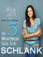 In 3 Wochen bin ich schlank: Mit Genuss zur Bikinifigur