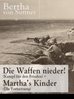 Die Waffen nieder! (Kampf für den Frieden) + Martha's Kinder (Die Fortsetzung): Die wichtigsten Romane der Antikriegsliteratur von der ersten Friedensnobelpreisträgerin