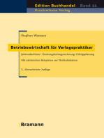 Betriebswirtschaft für Verlagspraktiker: Jahresabschluss - Deckungsbeitragsrechnung - Erfolgsplanung. Mit zahlreichen Beispielen zur Titelkalkulation