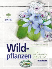 Wildpflanzen: für naturnahe Gärten