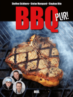 BBQ pur!: Außergewöhnliche Barbecue- und Grill-Rezepte