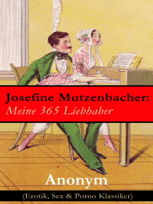 Josefine Mutzenbacher: Meine 365 Liebhaber (Erotik, Sex & Porno ...