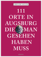 111 Orte in Augsburg, die man gesehen haben muss: Reiseführer