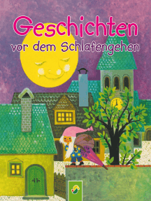 Geschichten vor dem Schlafengehen: Die schönsten Gutenachtgeschichten