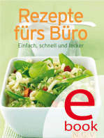 Rezepte fürs Büro: Unsere 100 besten Rezepte in einem Kochbuch