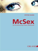 McSex: Die Pornofizierung unserer Gesellschaft