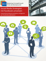 Social Media Strategien mit Facebook umsetzen: Unternehmenskommunikation erfolgreich mit Facebook praktizieren