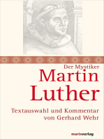 Martin Luther: Mystik und Freiheit des Christenmenschen. Textauswahl und Kommentar von Gerhard Wehr