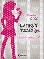 Lebe lieber übersinnlich (Band 1) - Flames 'n' Roses